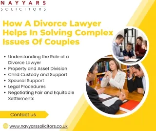 How A Divorce Lawyer Helps In Solving Complex Issues Of Couples