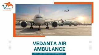 Hire Vedanta Air Ambulance Service in Indore and Air Ambulance Service in Gorakhpur