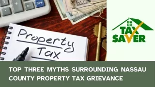 Top Three Myths Surrounding Nassau County Property Tax Grievance