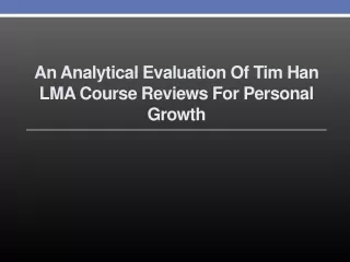 An Analytical Evaluation of Tim Han LMA Course Reviews for Personal Growth