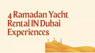 4 Ramadan Yacht Rental In Dubai Experiences