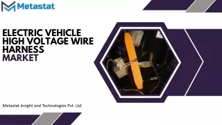 Electric Vehicle High Voltage Wire Harness Market Trends and Analysis Forecast 2