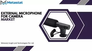 External Microphone for Camera Market Trends and Analysis Forecast 2030