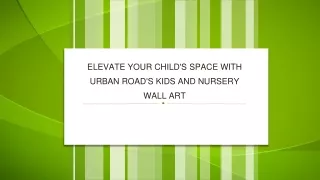 Elevate Your Child's Space with Urban Road's Kids and Nursery Wall Art