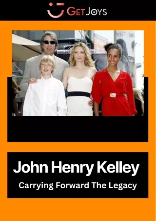 Sustaining the Legacy of John Henry Kelley