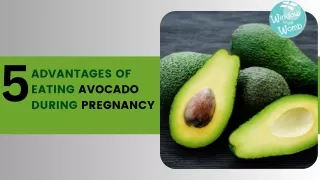 5 Advantages of Eating Avocado During Pregnancy