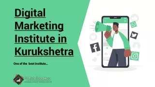 Discover Digital Marketing Institute in Kurukshetra 2024