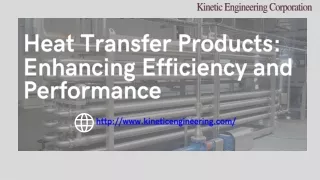 Heat Transfer Products Enhancing Efficiency and Performance