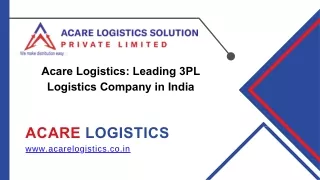 Acare Logistics - Leading 3PL Logistics Company in India