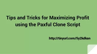 Tips and Tricks for Maximizing Profit using the Paxful Clone Script