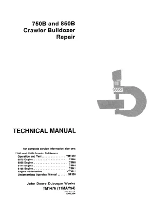 John Deere 750B Crawler Bulldozer Service Repair Operation and Test Manual (TM1476 and TM1332)