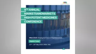 9th Annual MarketsandMarkets - High Potent Medicines Conference - Copy