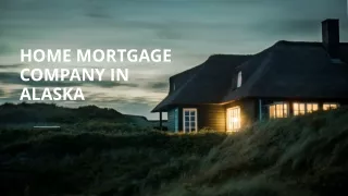 Home Mortgage Company In Alaska