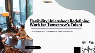 Flexibility Unleashed -  Redefining Work for Tomorrow's Talent