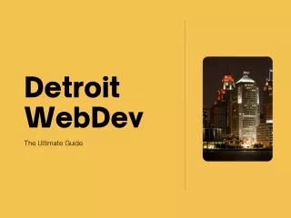 The Ultimate Guide to Detroit Website Development