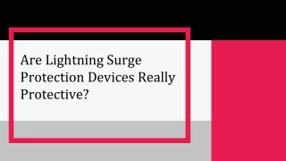 Are Lightning Surge Protection Devices Really Protective