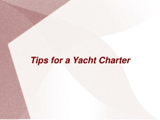 Yacht Rental Tips