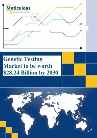 genetic testing market is projected to reach $28.24 billion by 2030