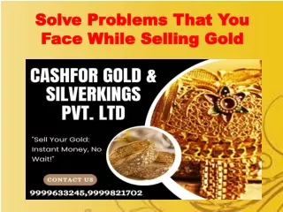 Solve Problems That You Face While Selling Gold