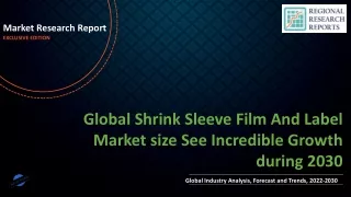 Shrink Sleeve Film And Label Market size See Incredible Growth during 2030
