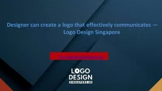 Designer can create a logo that effectively communicates — Logo Design Singapore