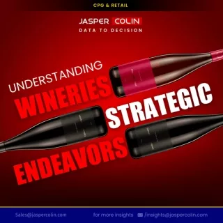 Understanding Wineries Strategic Endeavors