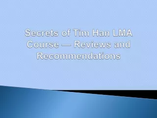 Secrets of Tim Han LMA Course — Reviews and Recommendations