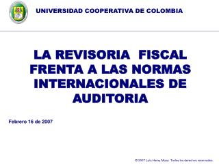 LA REVISORIA FISCAL FRENTA A LAS NORMAS INTERNACIONALES DE AUDITORIA