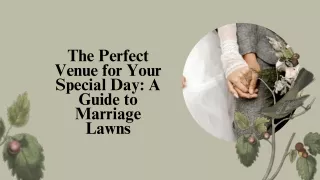 The Perfect Venue for Your Special Day A Guide to Marriage Lawns