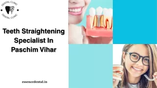 Teeth Straightening Specialist In Paschim Vihar 