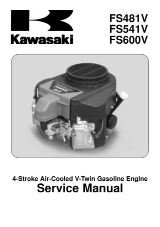 Kawasaki FS541V 4-Stroke Air-Cooled V-Twin Gasoline Engine Service Repair Manual