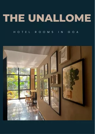 The Unallome - Hotel rooms in Goa