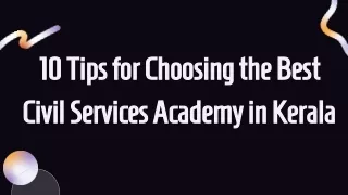 10 Tips for Choosing the Best Civil Services Academy in Kerala