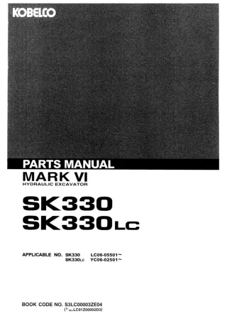 Kobelco SK330 Crawler Excavator Parts Catalogue Manual SN LC06-05501 and up