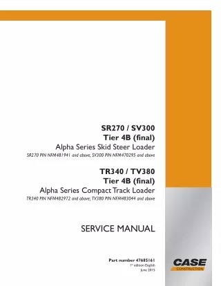 CASE SV300 Tier 4b (final) Alpha Series Skid Steer Loader Service Repair Manual PIN NFM470295 and above