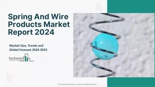 Global Spring And Wire Products Market Future Outlook And Report 2033