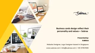 Business cards design reflect their personality and values— Subraa