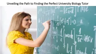 Unveiling the Path to Finding the Perfect University Biology Tutor