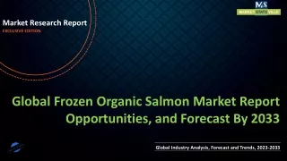 Frozen Organic Salmon Market Report Opportunities, and Forecast By 2033
