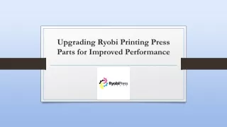 Upgrading Ryobi Printing Press Parts for Improved Performance