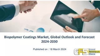 Biopolymer Coatings Market, Global Outlook and Forecast 2024-2030