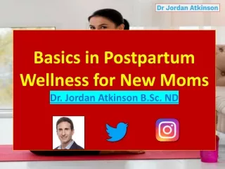 Basics in Postpartum Wellness for New Moms