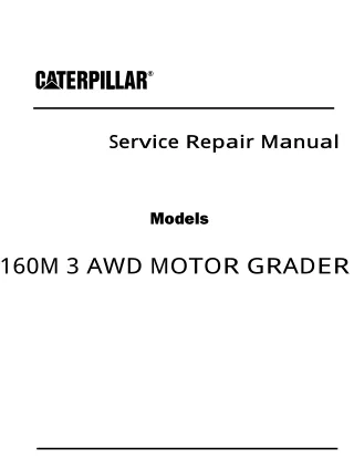 Caterpillar Cat 160M 3 AWD MOTOR GRADER (Prefix N9K) Service Repair Manual (N9K00001 and up)