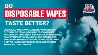 Do Disposable Vapes Taste Better?