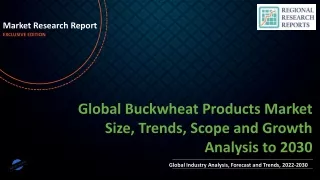 Buckwheat Products Market Size, Trends, Scope and Growth Analysis to 2030