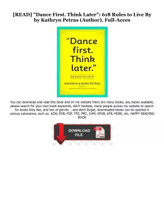 EPUB$ "Dance First. Think Later": 618 Rules to Live By ^#DOWNLOAD@PDF^# By  Kath