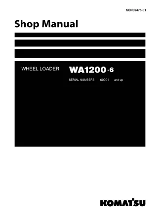 Komatsu WA1200-6 Wheel Loader Service Repair Manual SN：60001 and up