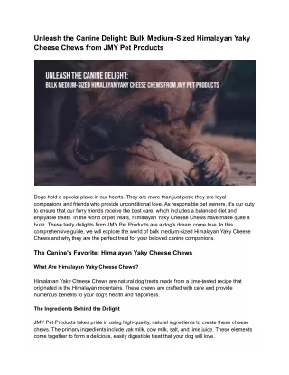 Unleash the Canine Delight_ Bulk Medium-Sized Himalayan Yaky Cheese Chews from JMY Pet Products