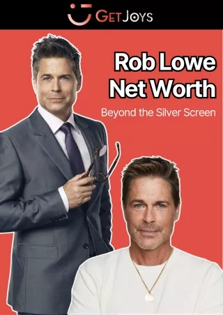 Showbiz Success Story: Inside Rob Lowe's Multimillion-Dollar Net Worth