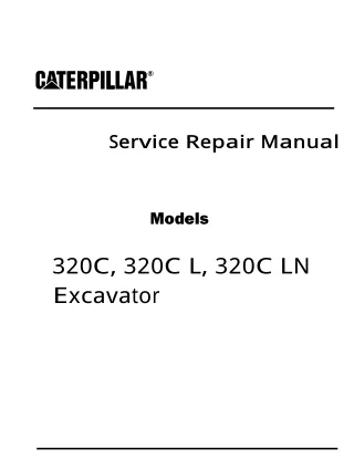 Caterpillar Cat 320C Excavator (Prefix JTG) Service Repair Manual (JTG00001 and up)